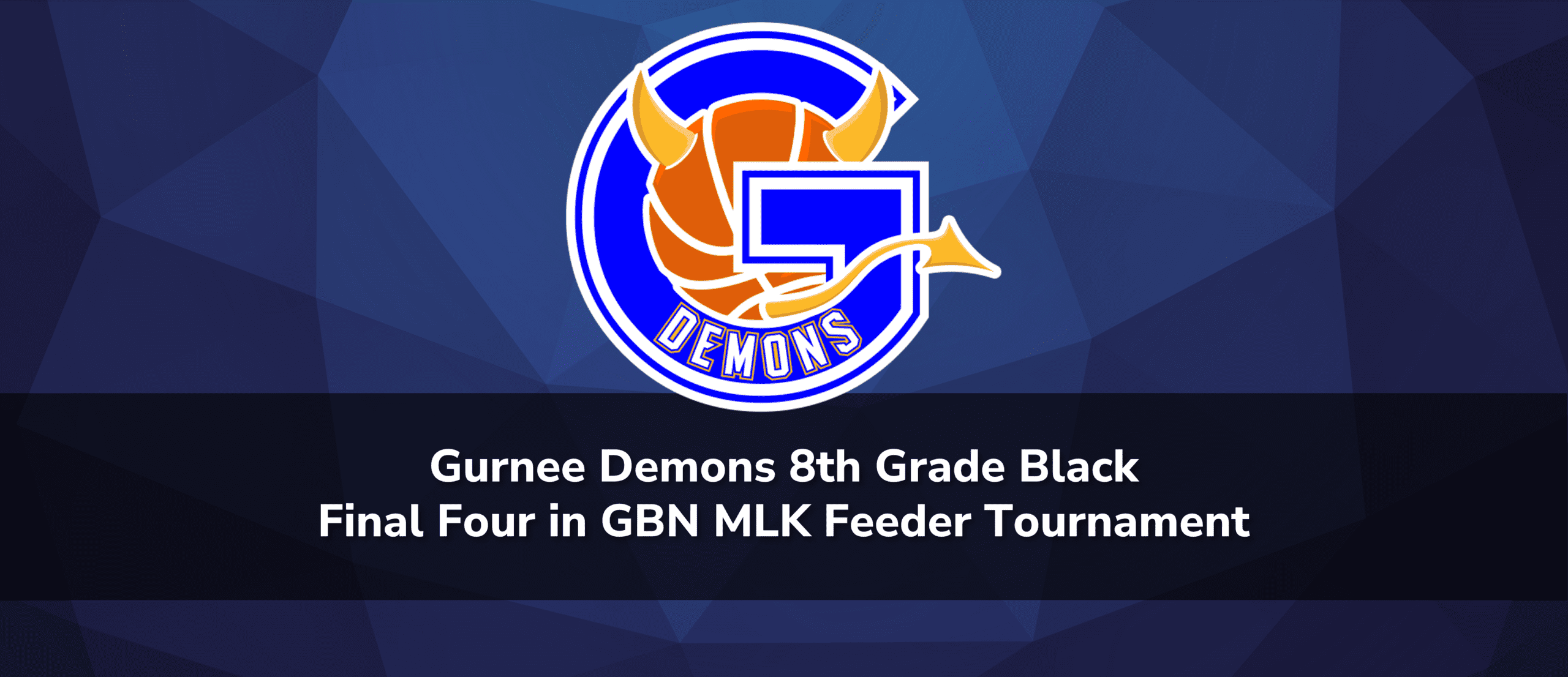 Gurnee Demons 8th Grade Black Final Four in GBN MLK Feeder Tournament
